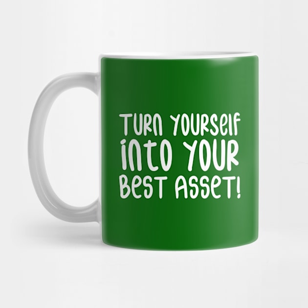 Turn Yourself into Your Best Asset! | Business | Self Improvement | Life | Quotes | Green by Wintre2